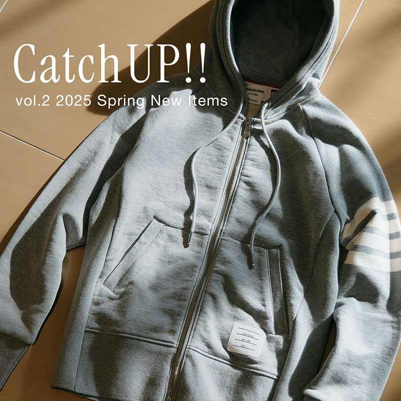 Catch UP!! vol.2 2025 Spring New Items