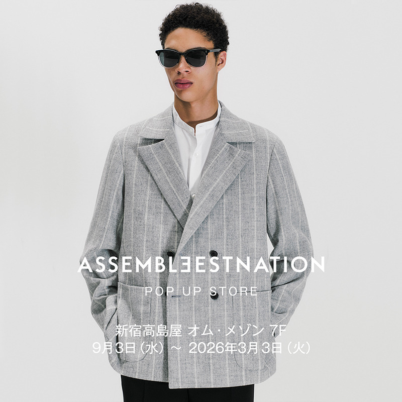 ASSEMBLEESTNATION POP UP STORE at SHINJUKU TAKASHIMAYA