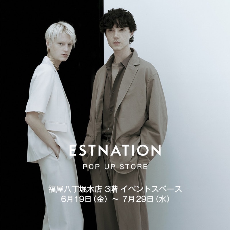 ESTNATION POP UP STORE at FUKUYA HATCHOBORI HONTEN